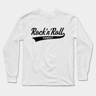 Rock 'n' Roll Family (Rock And Roll Family / Black) Long Sleeve T-Shirt